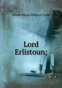 Lord Erlistoun;