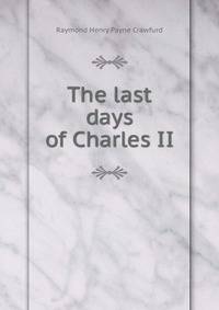 The last days of Charles II