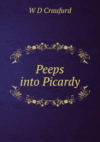 Peeps into Picardy