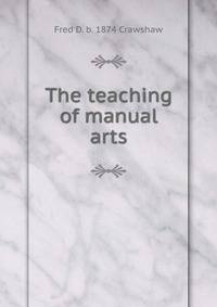 The teaching of manual arts