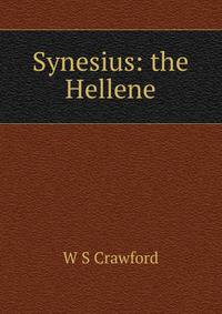 Synesius: the Hellene