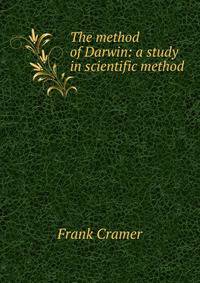 The method of Darwin: a study in scientific method