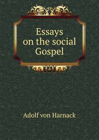 Essays on the social Gospel