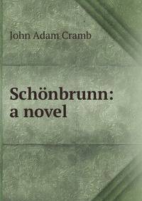Schonbrunn: a novel