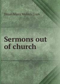 Sermons out of church