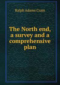 The North end, a survey and a comprehensive plan