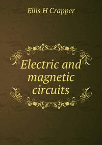 Electric and magnetic circuits
