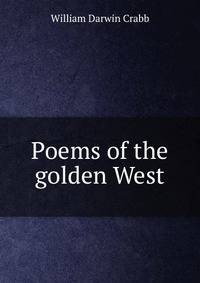 Poems of the golden West