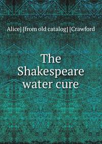 The Shakespeare water cure