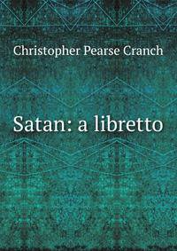 Satan: a libretto