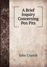 A Brief Inquiry Concerning Pen Pits