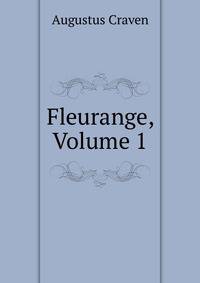 Fleurange, Volume 1