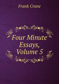 Four Minute Essays, Volume 5