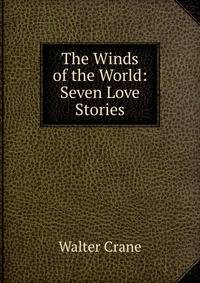 The Winds of the World: Seven Love Stories