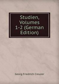 Studien, Volumes 1-2 (German Edition)