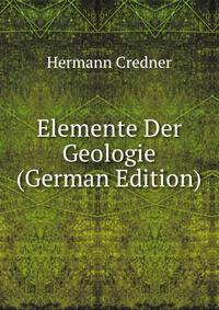 Elemente Der Geologie (German Edition)