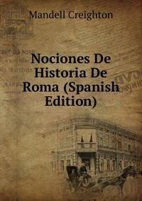 Nociones De Historia De Roma (Spanish Edition)