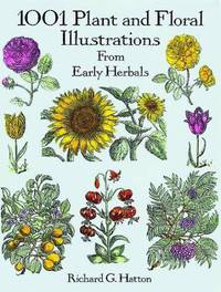1001 Plant & Floral Illustrations: From Early Herbals