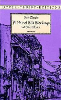 А Pair of Silk Stockings and Other Stories
