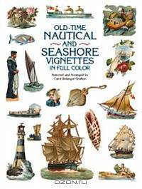 Old-Time Nautical and Seashore Vignettes in Full Colour