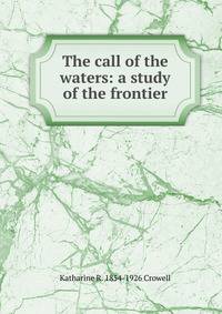 The call of the waters: a study of the frontier