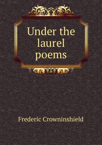 Under the laurel poems