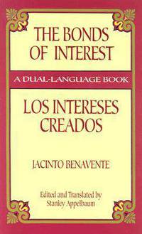 Bonds of Interest/Los Intereses Creados (dual-language)