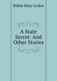 A State Secret: And Other Stories