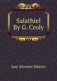 Salathiel By G. Croly.