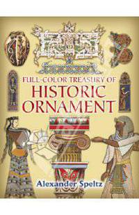 Full-Color Treasury of Historic Ornament