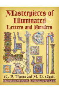 Masterpieces of Illuminated Letters and Borders