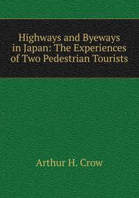 Highways and Byeways in Japan: The Experiences of Two Pedestrian Tourists
