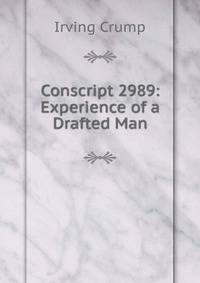 Conscript 2989: Experience of a Drafted Man