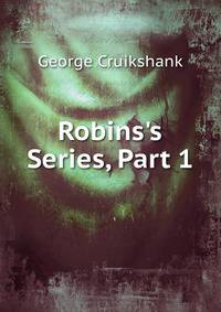 Robins's Series, Part 1