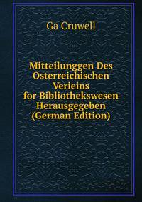 Mitteilunggen Des Osterreichischen Verieins for Bibliothekswesen Herausgegeben (German Edition)