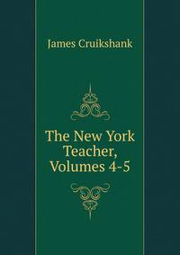The New York Teacher, Volumes 4-5