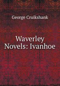 Waverley Novels: Ivanhoe