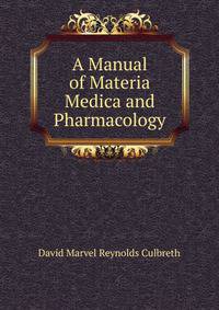 A Manual of Materia Medica and Pharmacology