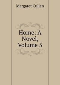 Home: A Novel, Volume 5