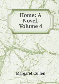 Home: A Novel, Volume 4