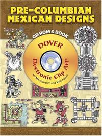 Pre-Columbian Mexican Designs: CD-ROM and Book