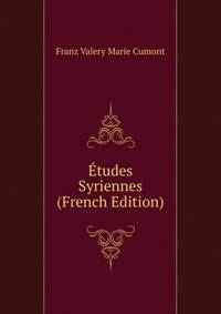 Etudes Syriennes (French Edition)