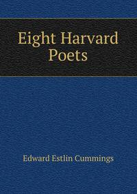 Eight Harvard Poets