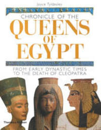 Chronicle of the Queens of Egypt: From Early Dynastic Times to the Death of Cleopatra