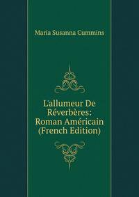 L'allumeur De R?verb?res: Roman Am?ricain (French Edition)