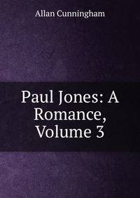 Paul Jones: A Romance, Volume 3