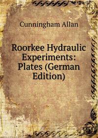Roorkee Hydraulic Experiments: Plates (German Edition)