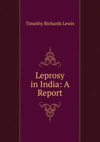 Leprosy in India: A Report