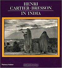 Henri Cartier-Bresson: In India