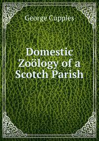 Domestic Zoology of a Scotch Parish